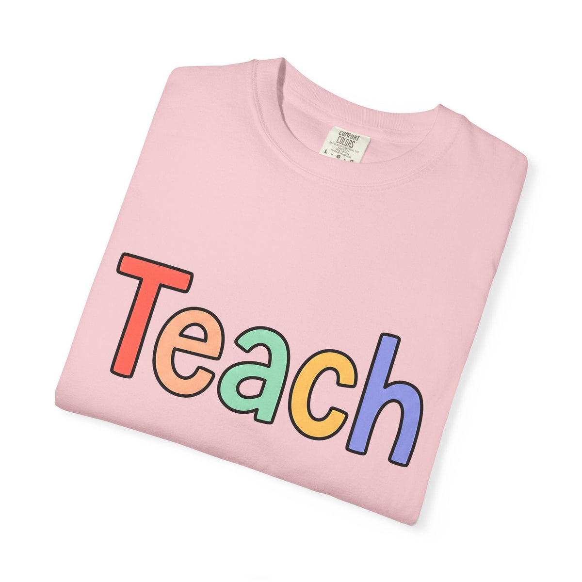 Colorful Teach Text Shirt Teachers Education Unisex Gift product image 11