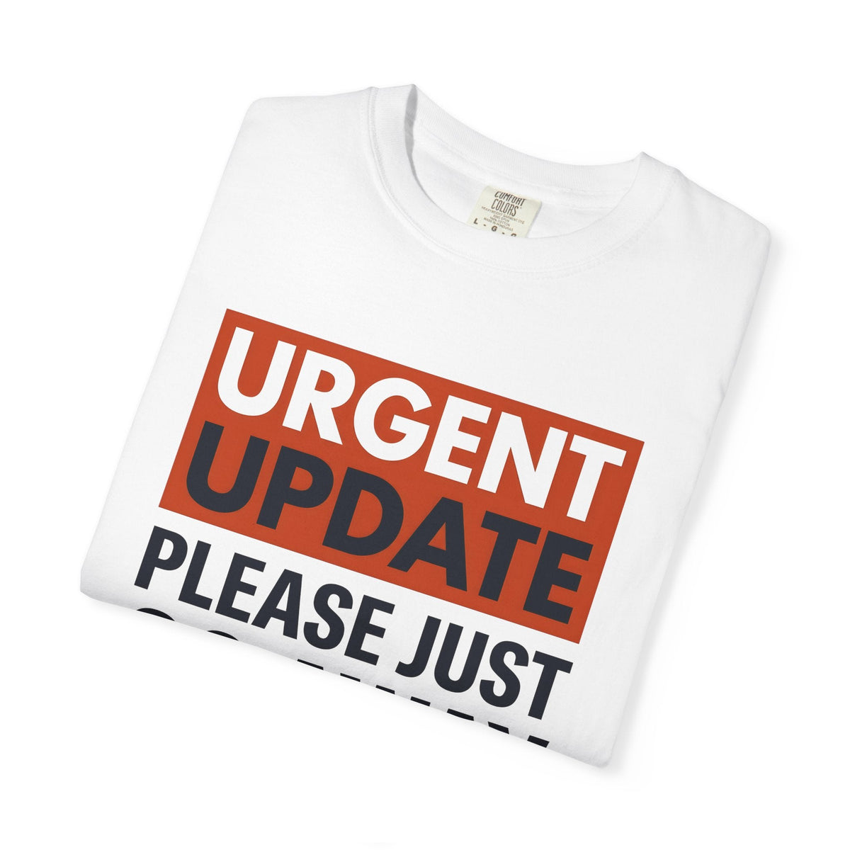Bold Type Graphic Shirt Funny Desk Unisex Gift Humorous Tee product image 5