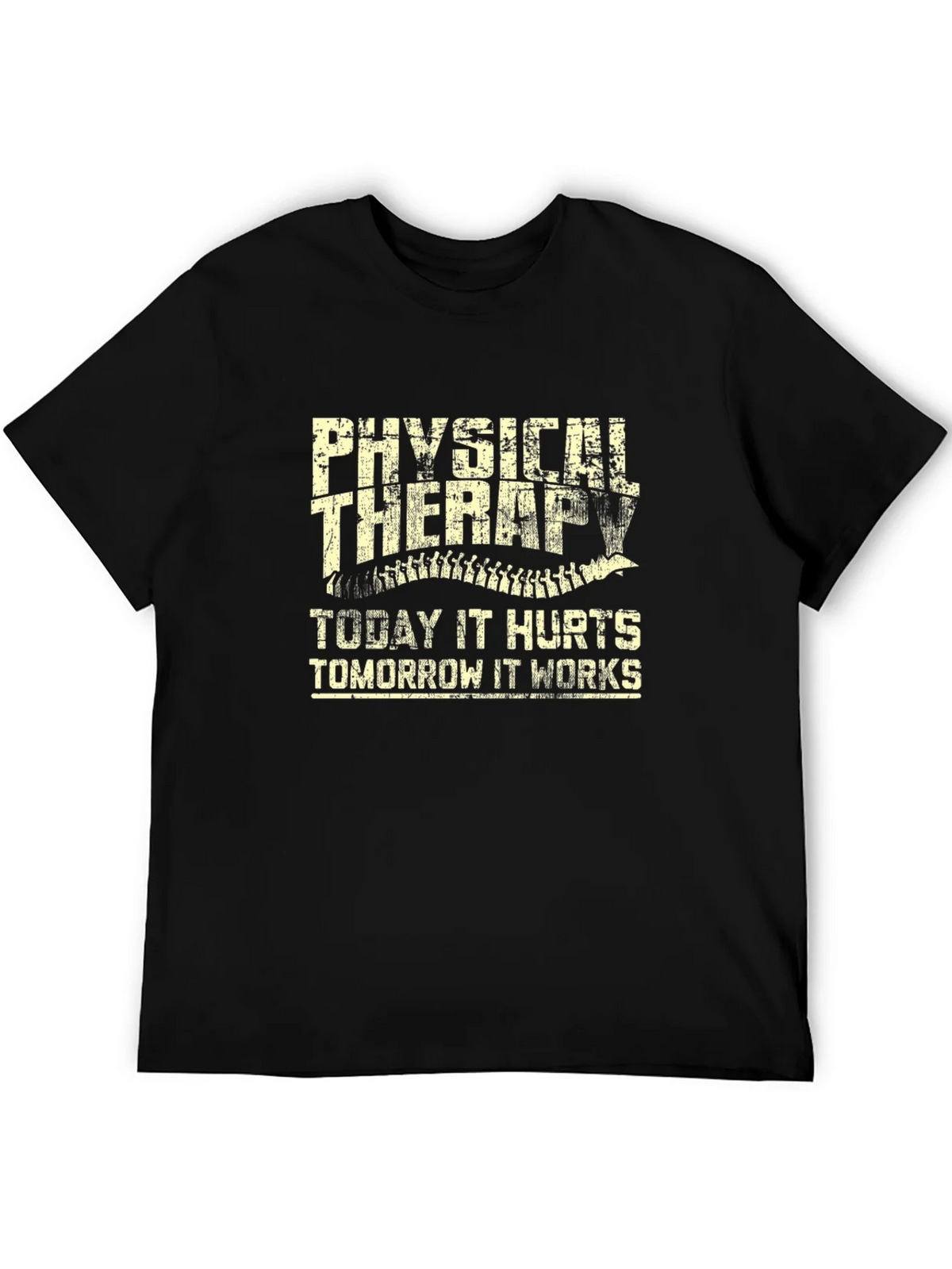 Physical Therapy T-Shirt: Today It Hurts Tomorrow It Works product image 5