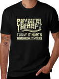 Physical Therapy T-Shirt: Today It Hurts Tomorrow It Works product image 1