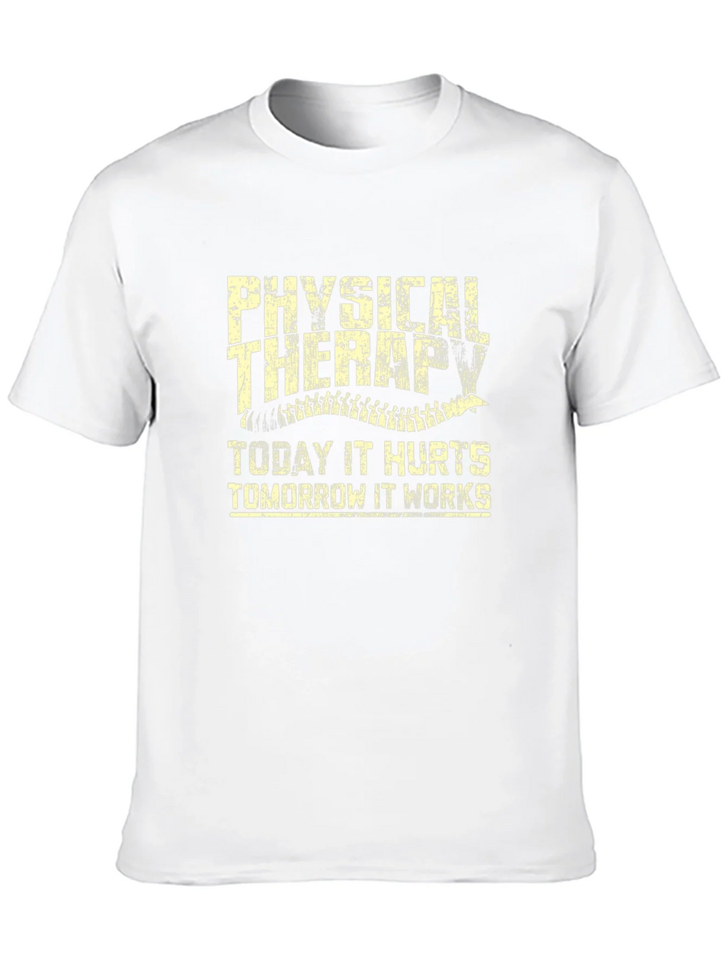 Physical Therapy T-Shirt: Today It Hurts Tomorrow It Works product image 9