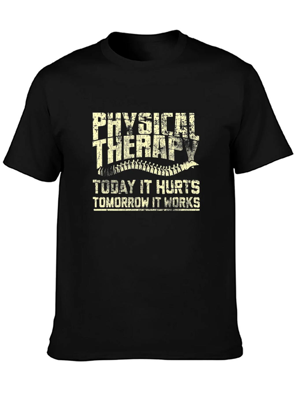 Physical Therapy T-Shirt: Today It Hurts Tomorrow It Works product image 3