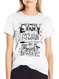 Every Storm Runs Out of Rain Graphic T-Shirt product image 1