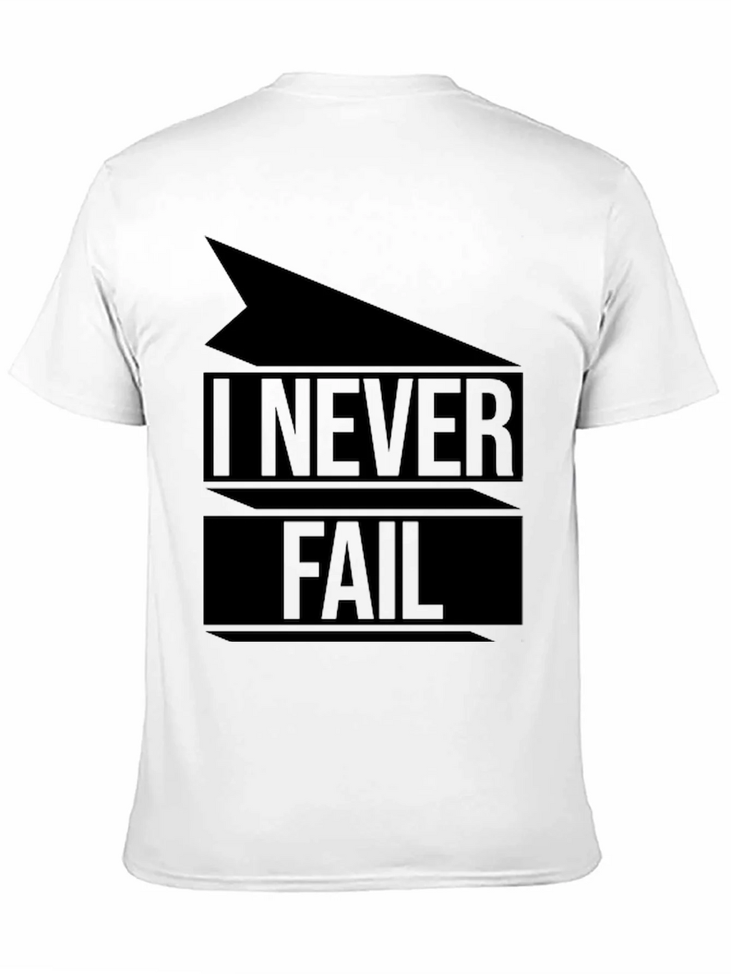 I Never Fail Graphic T-Shirt product image 3