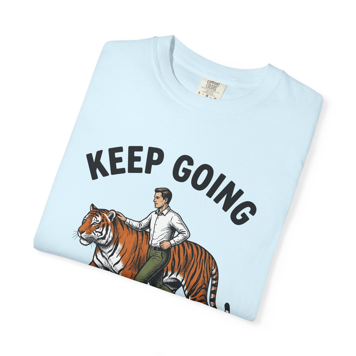 Dude Tiger Shirt Motivational Critter Unisex Gift Antiqued product image 8