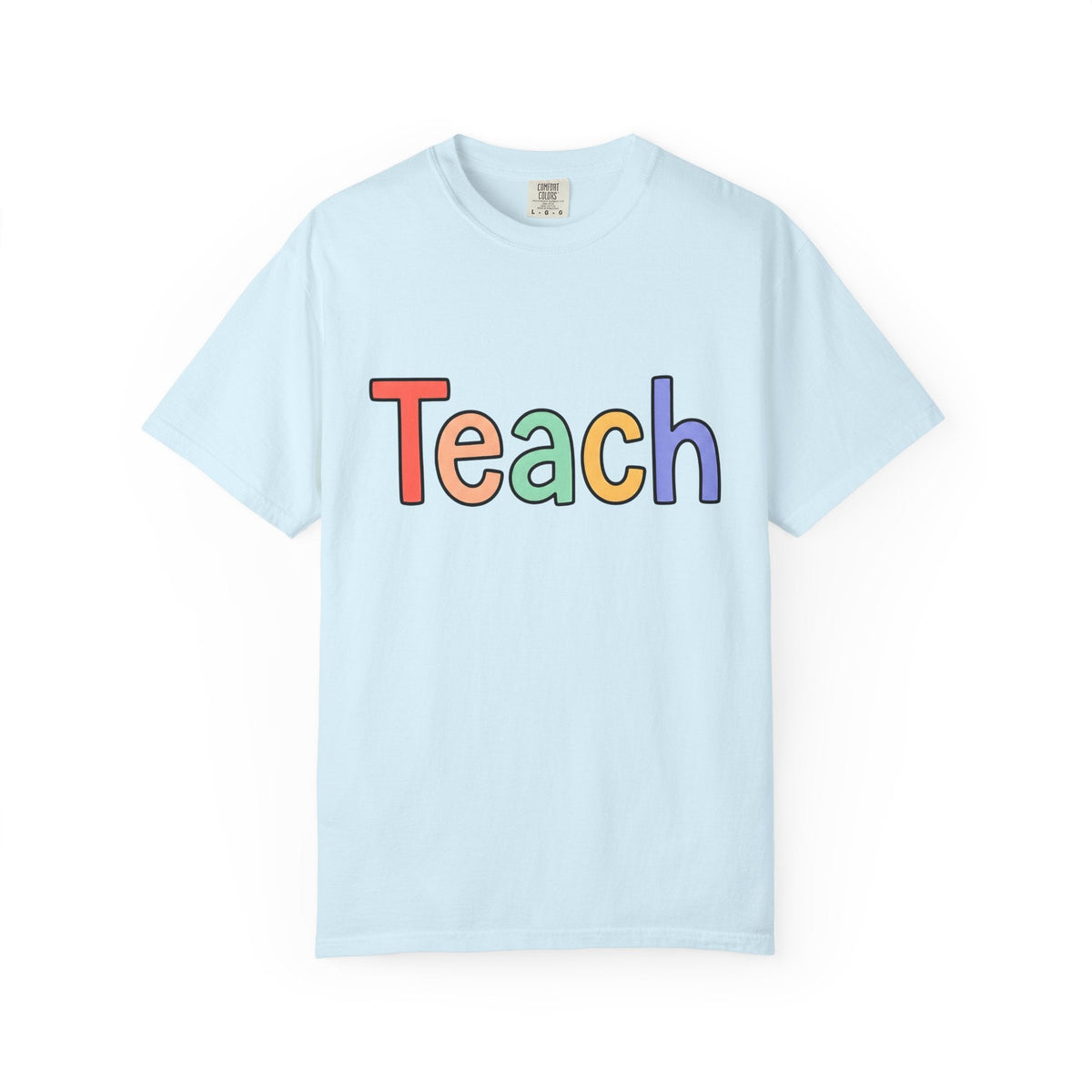 Colorful Teach Text Shirt Teachers Education Unisex Gift product image 2