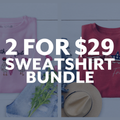 2 for $29 Sweatshirt Bundle product image 1