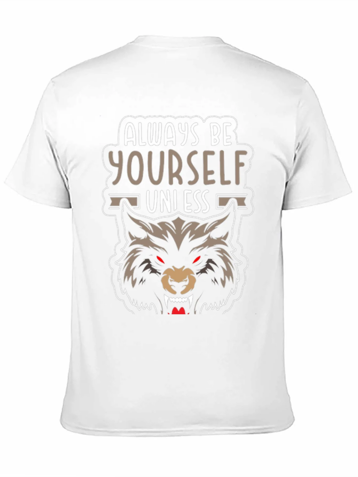 Always Be Yourself Unless Werewolf T-Shirt product image 1