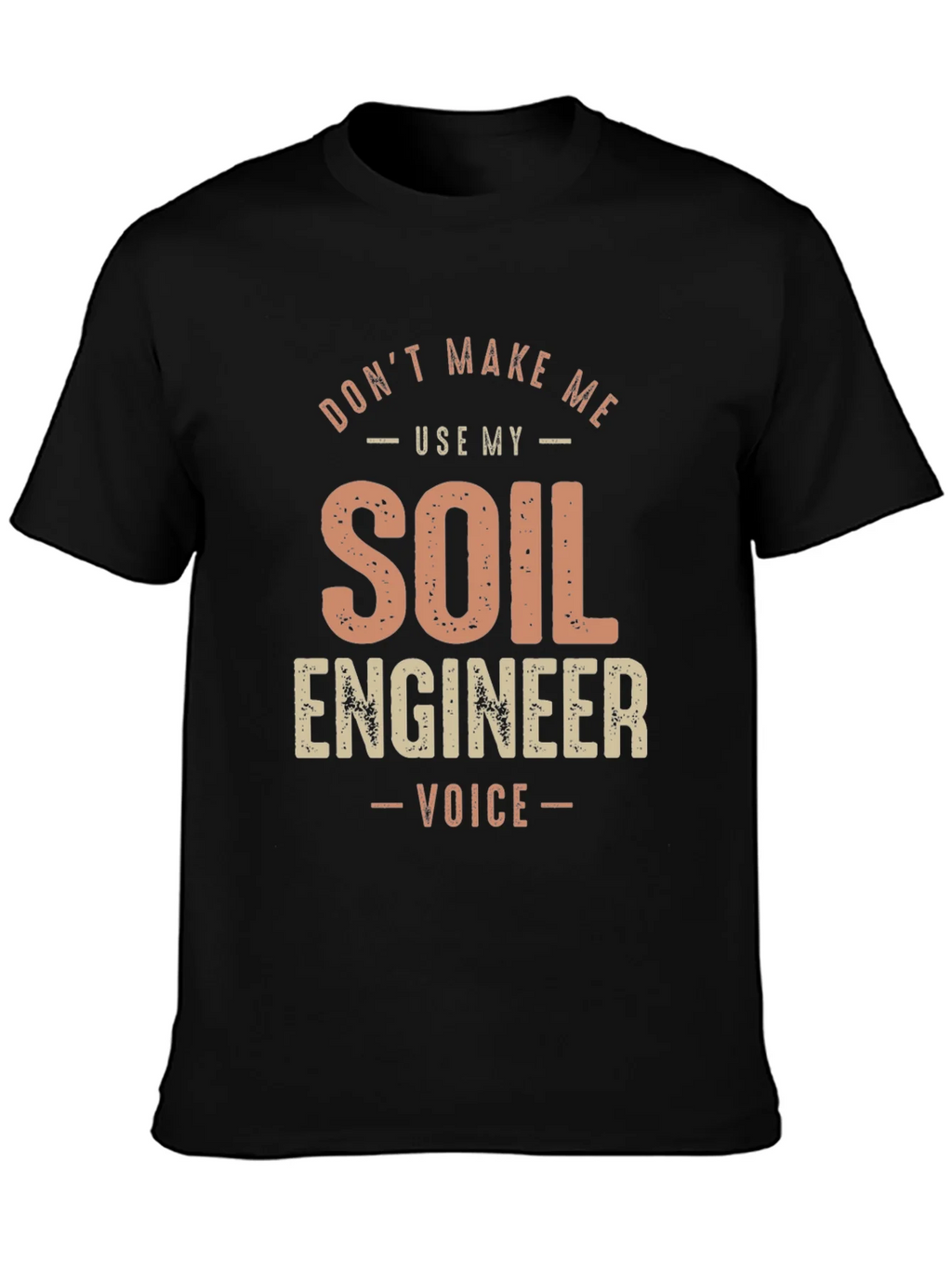Soil Engineer Voice T-Shirt product image 3