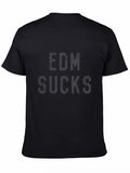 EDM Sucks Graphic Tee - Black Cotton T-Shirt product image 1
