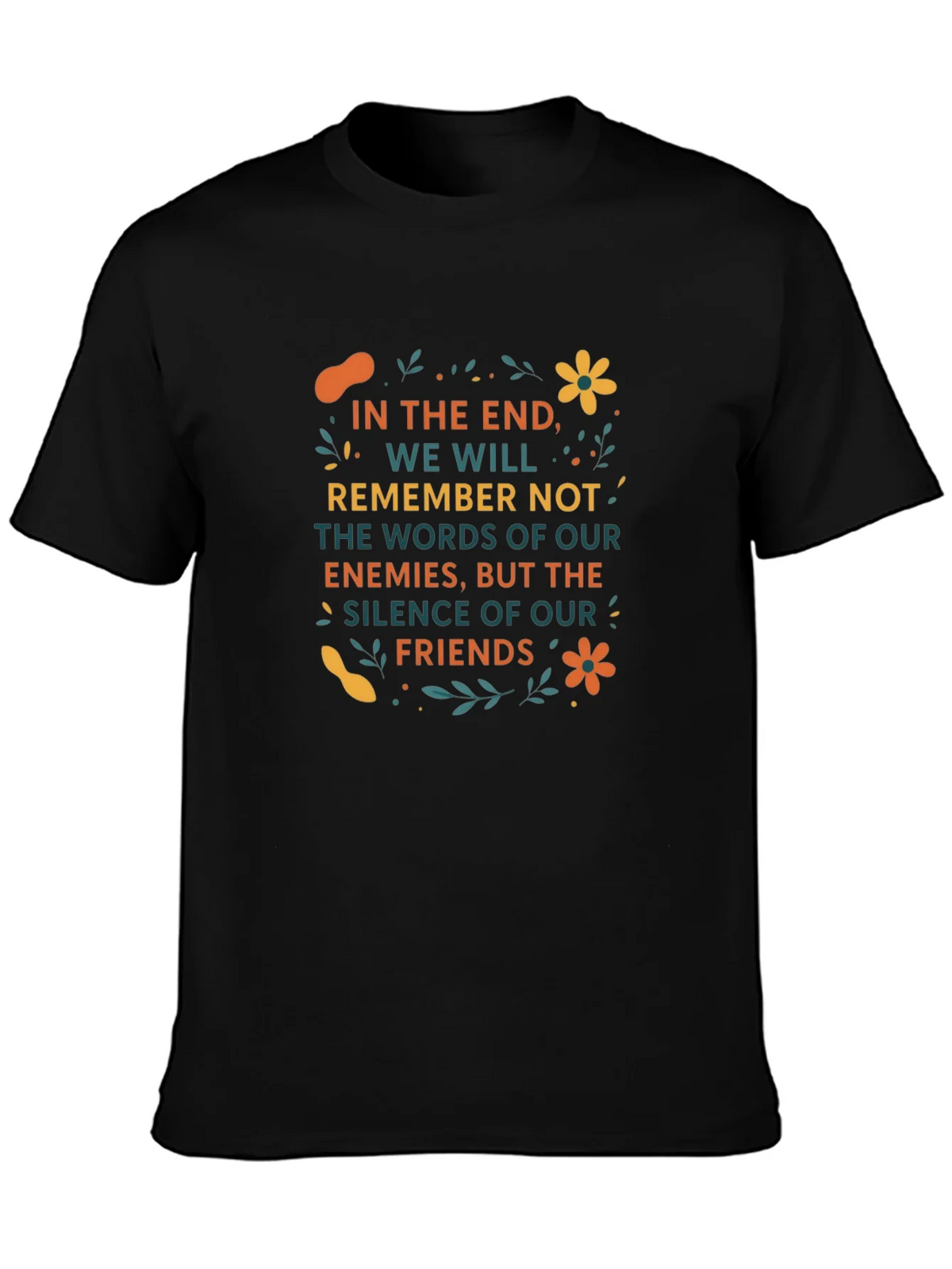 In The End Remember T-Shirt product image 1