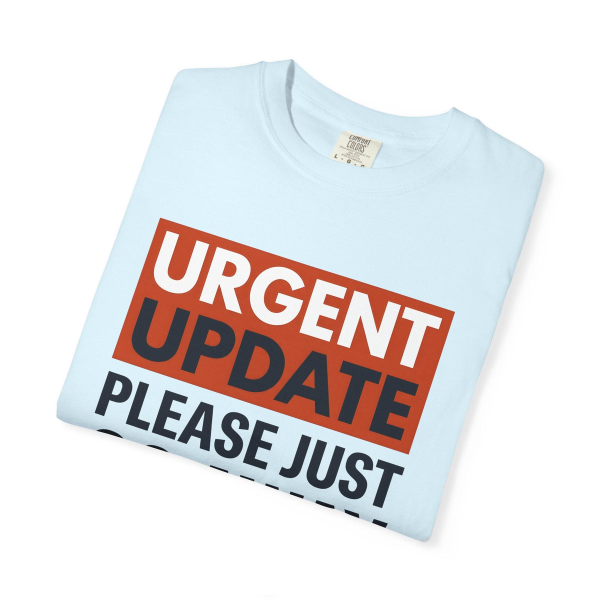 Bold Type Graphic Shirt Funny Desk Unisex Gift Humorous Tee product image 8