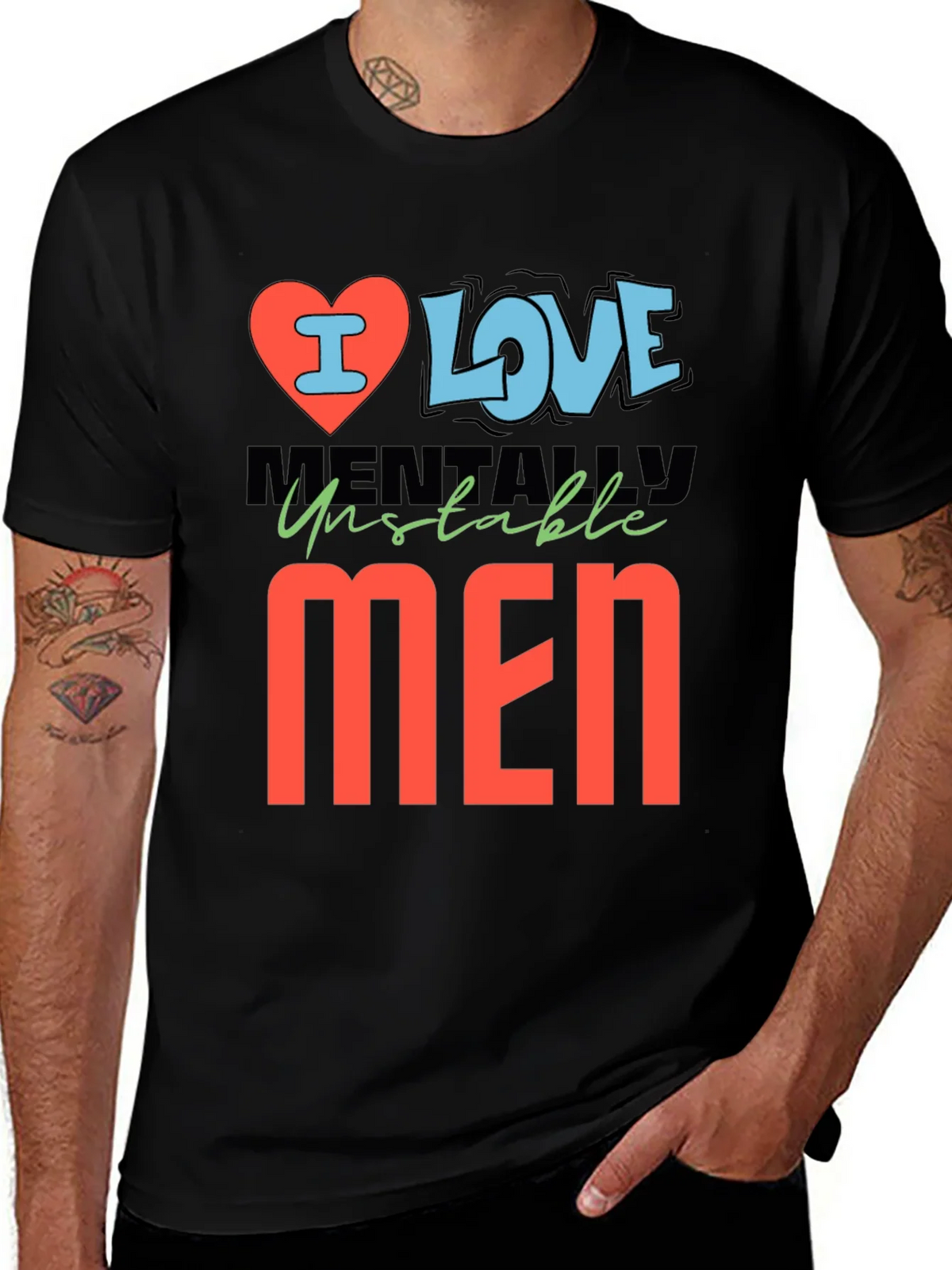 I Love Mentally Unstable Men Graphic Tee product image 1