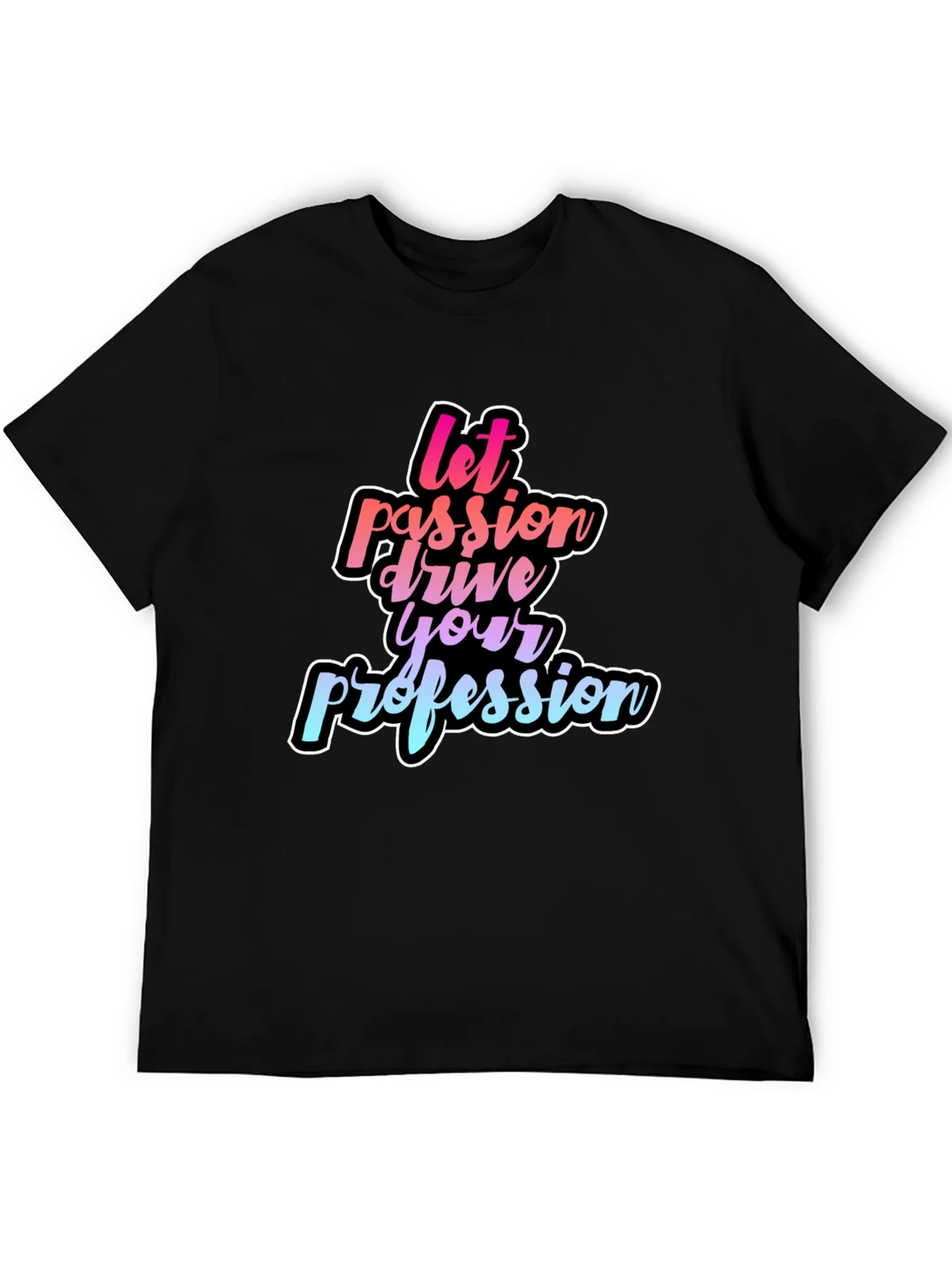 Passion Driven Profession Black Tee product image 5