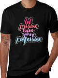 Passion Driven Profession Black Tee product image 1