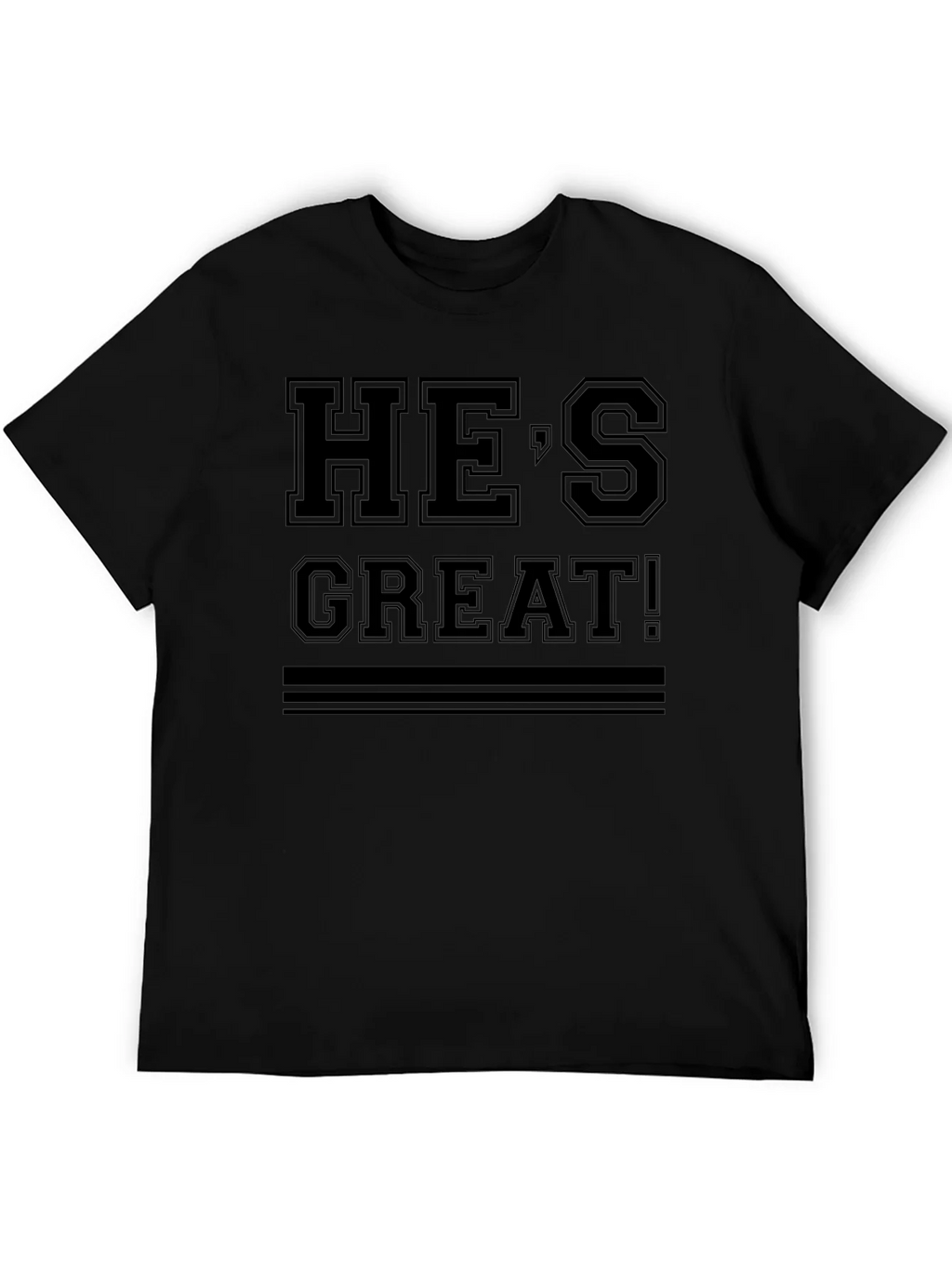 Hes Great T-Shirt - Solid Black product image 1