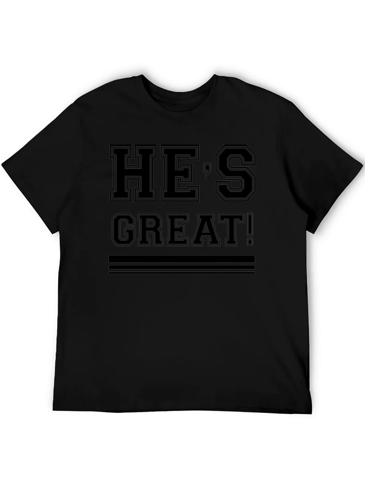 Hes Great T-Shirt - Solid Black product image 1