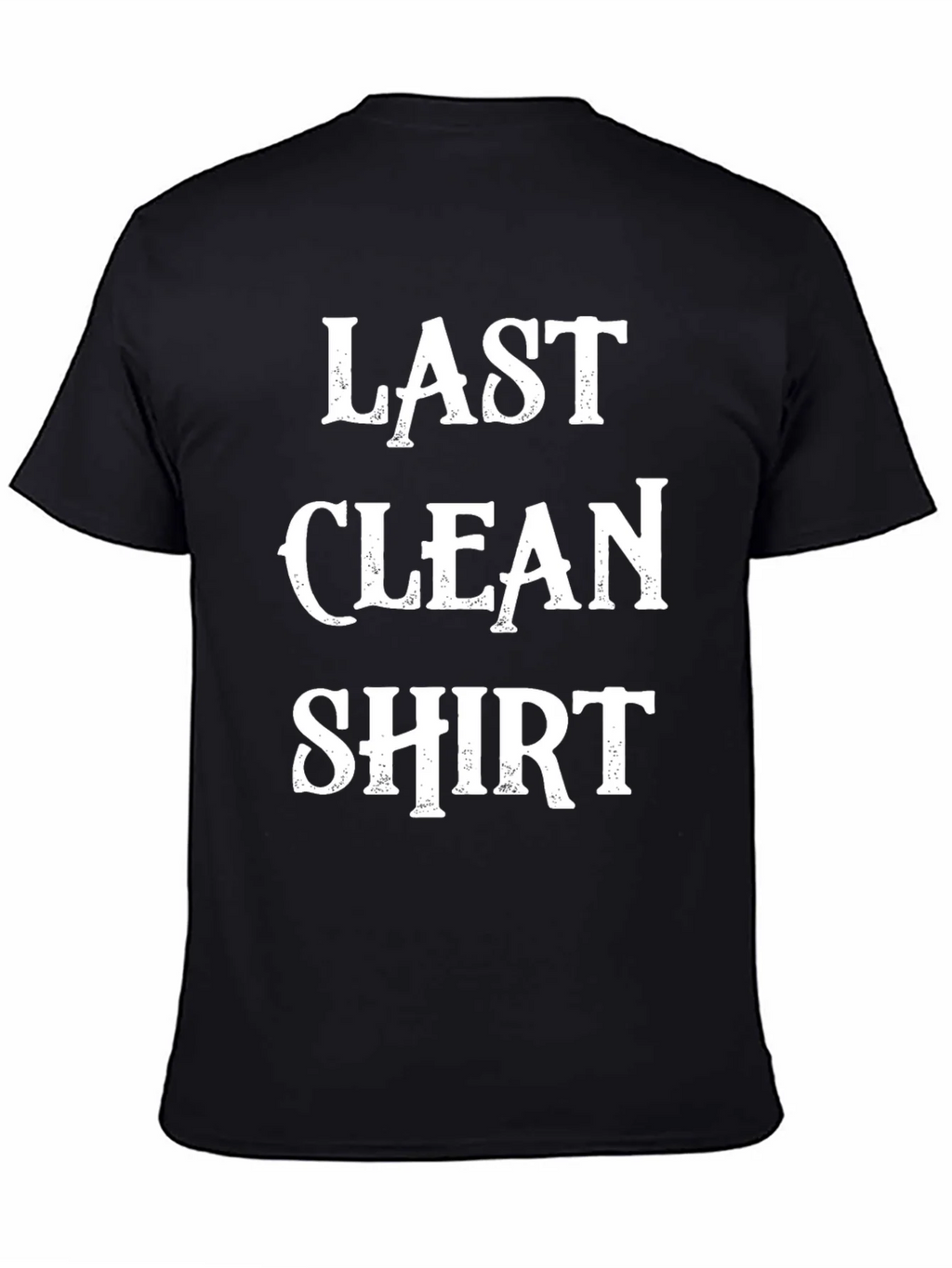 Last Clean Shirt - Novelty Graphic T-Shirt product image 4