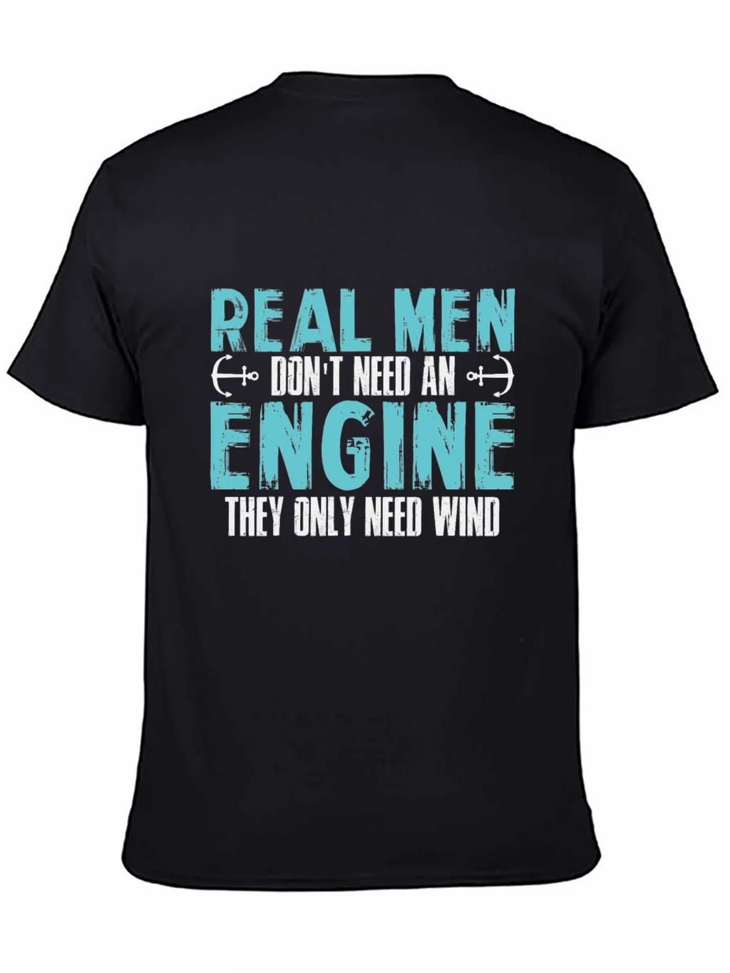 Real Men Dont Need An Engine T-Shirt product image 3