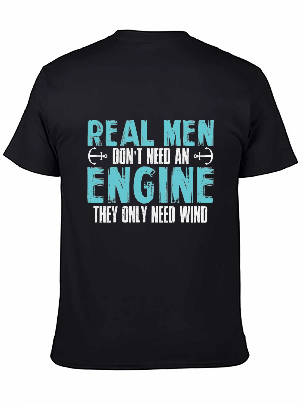Real Men Dont Need An Engine T-Shirt product image 3