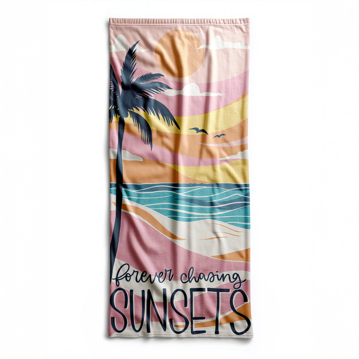 Forever Chasing Sunsets Beach Towel