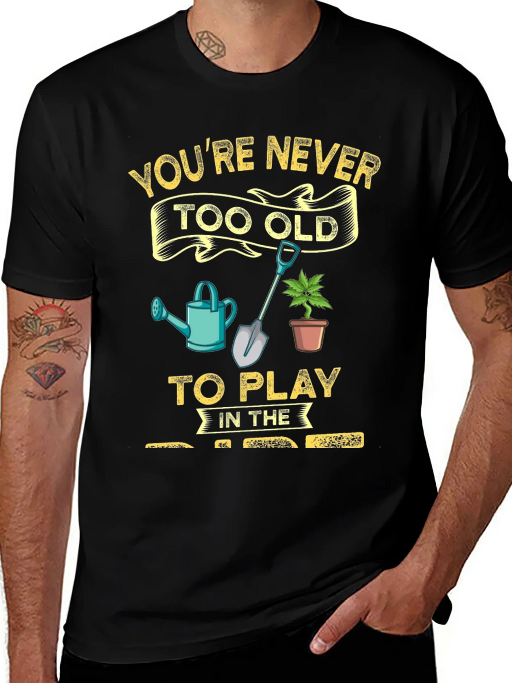 Gardening T-Shirt: Youre Never Too Old! product image 1
