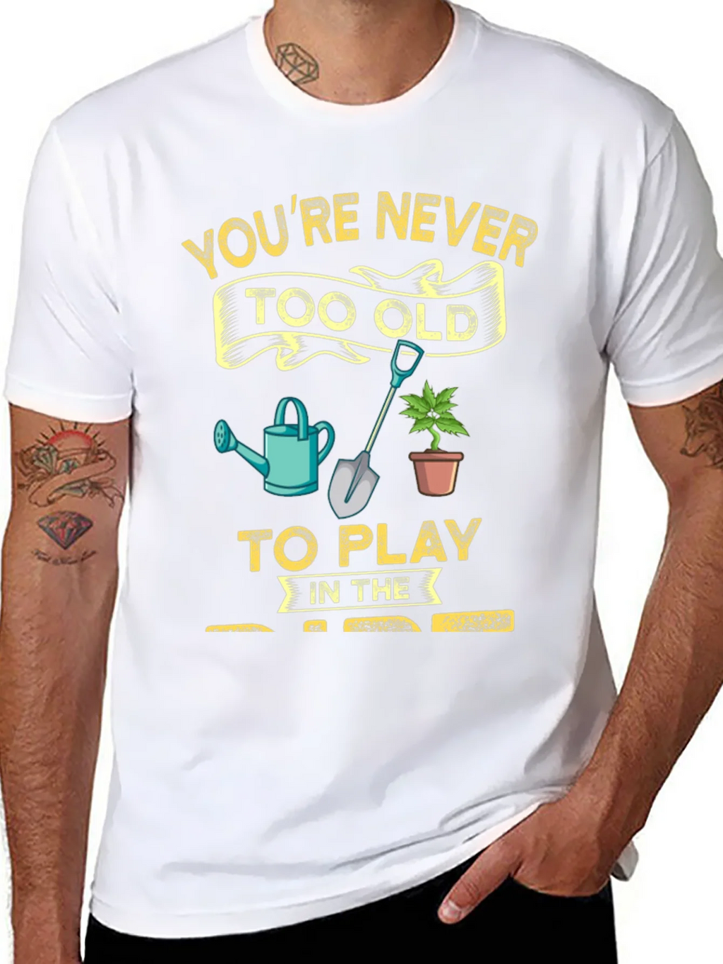Gardening T-Shirt: Youre Never Too Old! product image 7