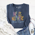 Embroidered He is Not Here Sweatshirt product image 1