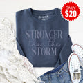Stronger Than The Storm Sweatshirt - 20 product image 1