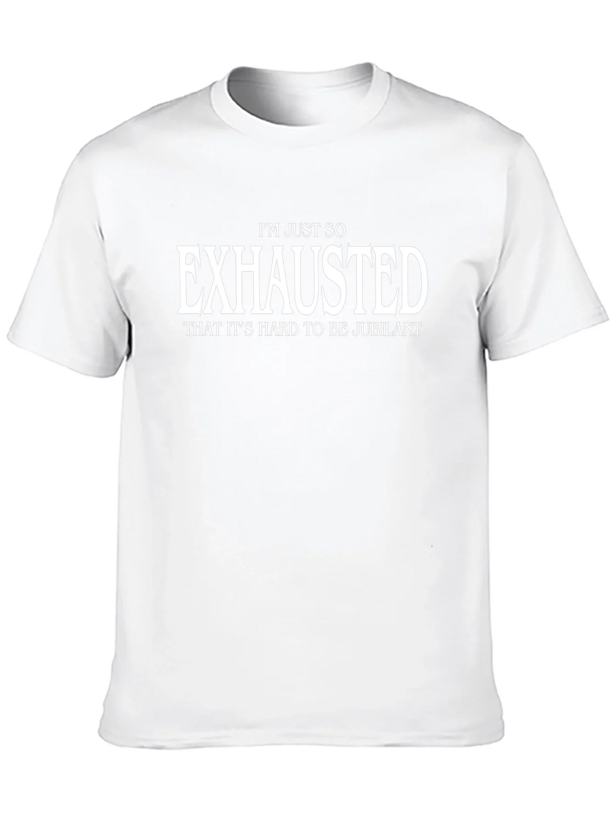Exhausted Graphic Tee - Comfortable & Humorous product image 9