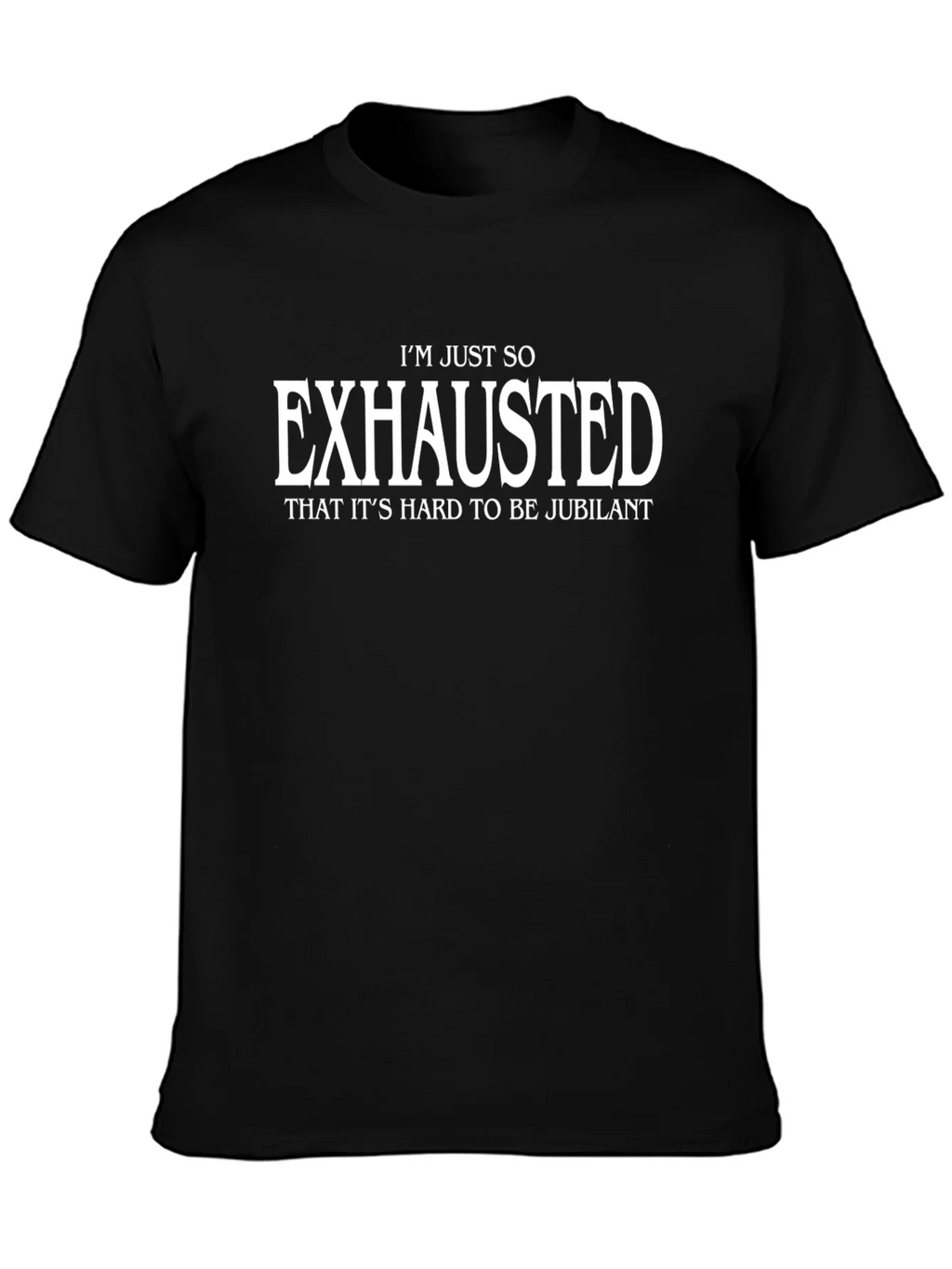Exhausted Graphic Tee - Comfortable & Humorous product image 3