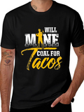 Will Mine Coal For Tacos Funny T-Shirt product image 1