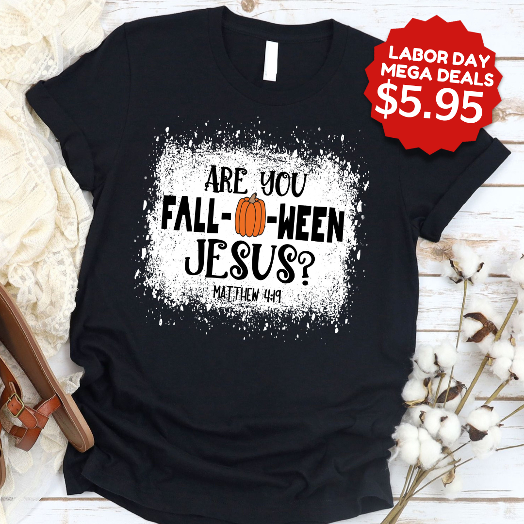 Are You Fall-O-Ween Jesus Tee product image 1