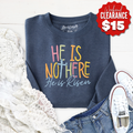 Embroidered He is Not Here Sweatshirt product image 1
