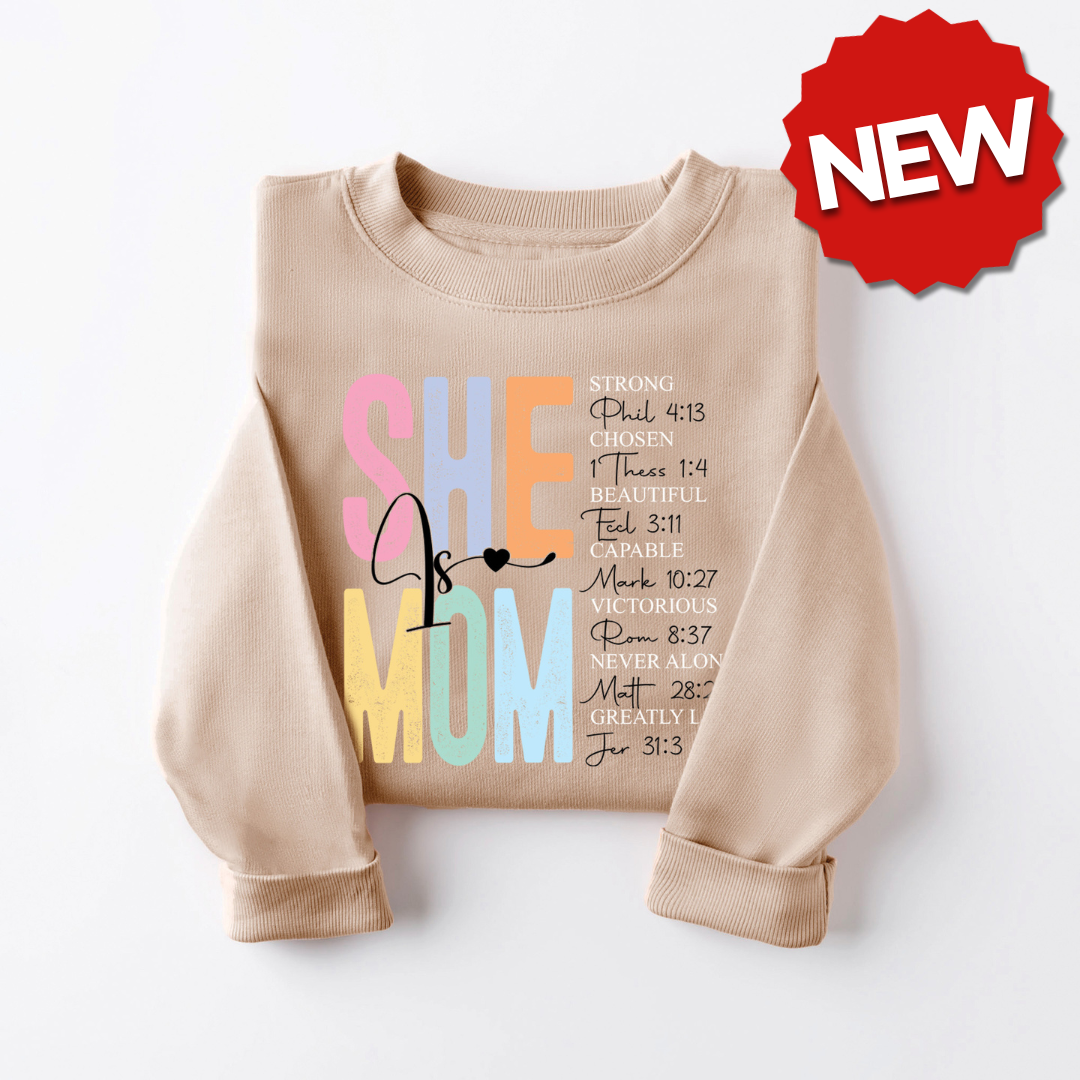She Is Mom Sweatshirt