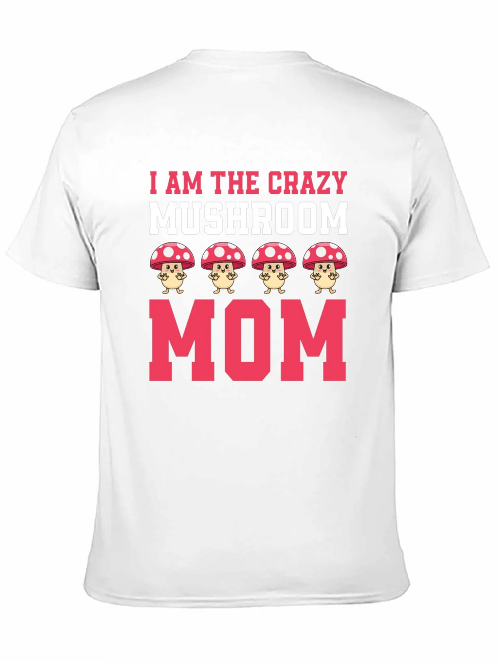 Crazy Mushroom Mom Graphic Tee product image 10