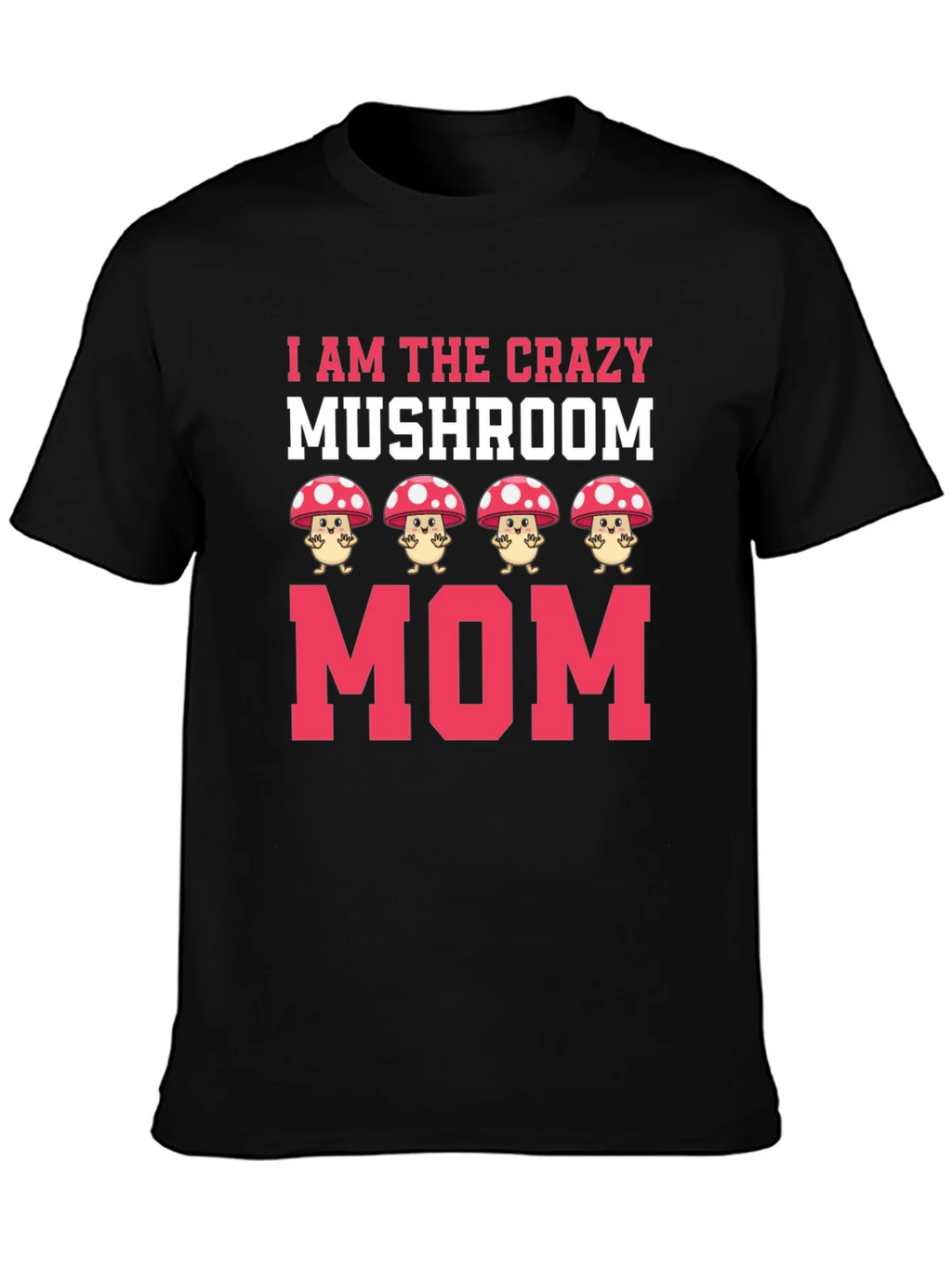 Crazy Mushroom Mom Graphic Tee product image 3