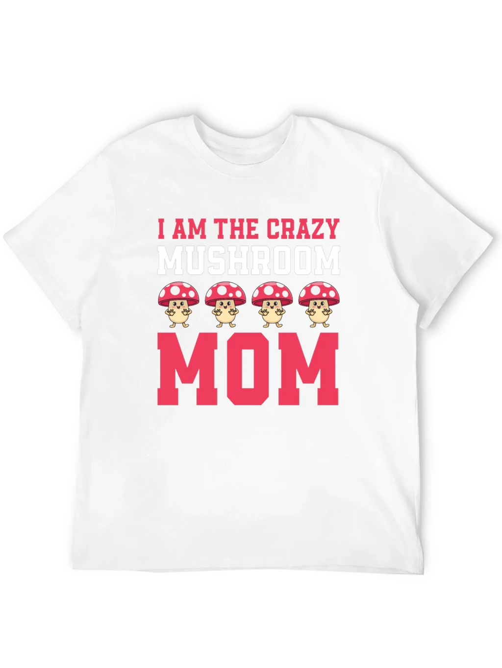 Crazy Mushroom Mom Graphic Tee product image 11