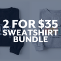2 for $35 Sweatshirt Bundle product image 1