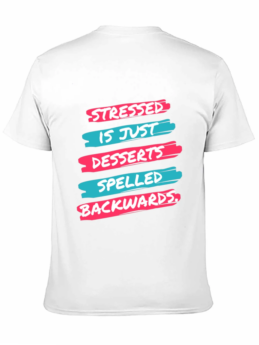 Stressed is Desserts Spelled Backwards T-Shirt product image 10