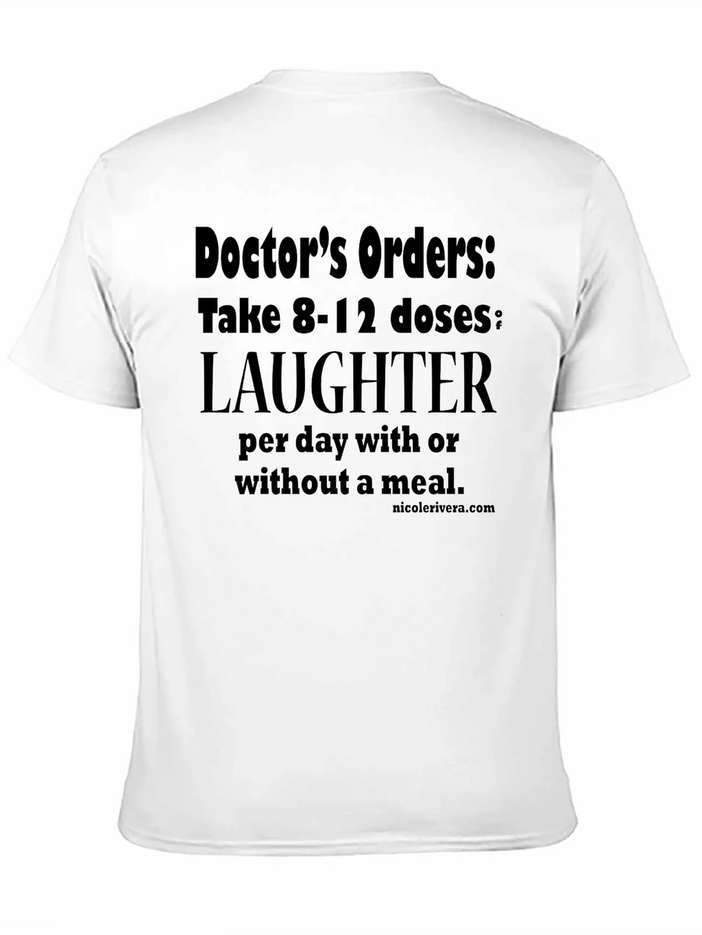 Doctors Orders Laughter T-Shirt product image 10