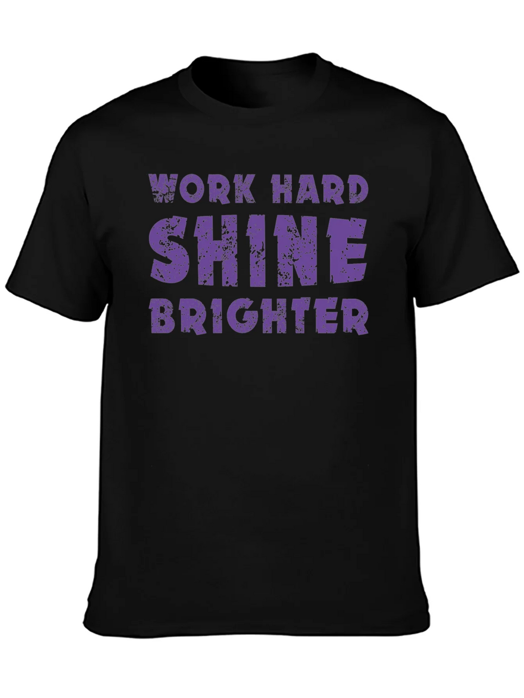 Work Hard Shine Brighter Graphic T-Shirt product image 2