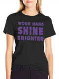 Work Hard Shine Brighter Graphic T-Shirt product image 1