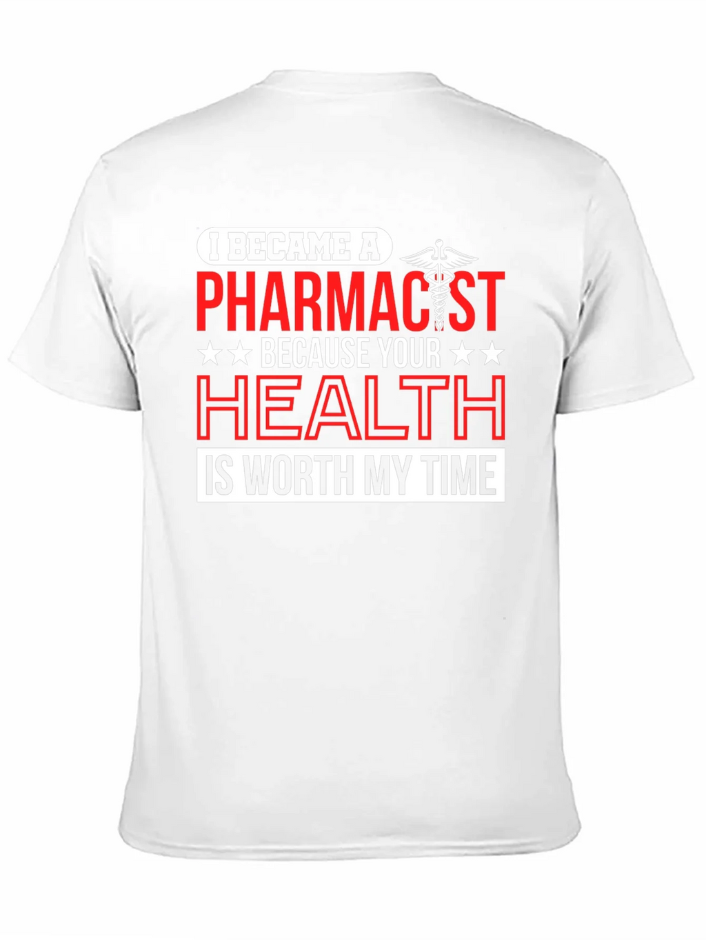 Pharmacist Profession T-Shirt - Health is Worth My Time product image 6