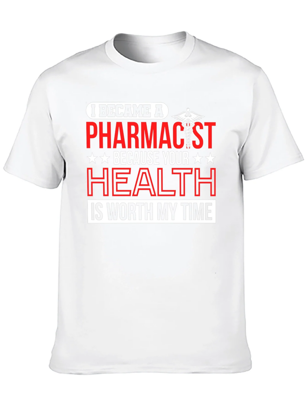 Pharmacist Profession T-Shirt - Health is Worth My Time product image 5