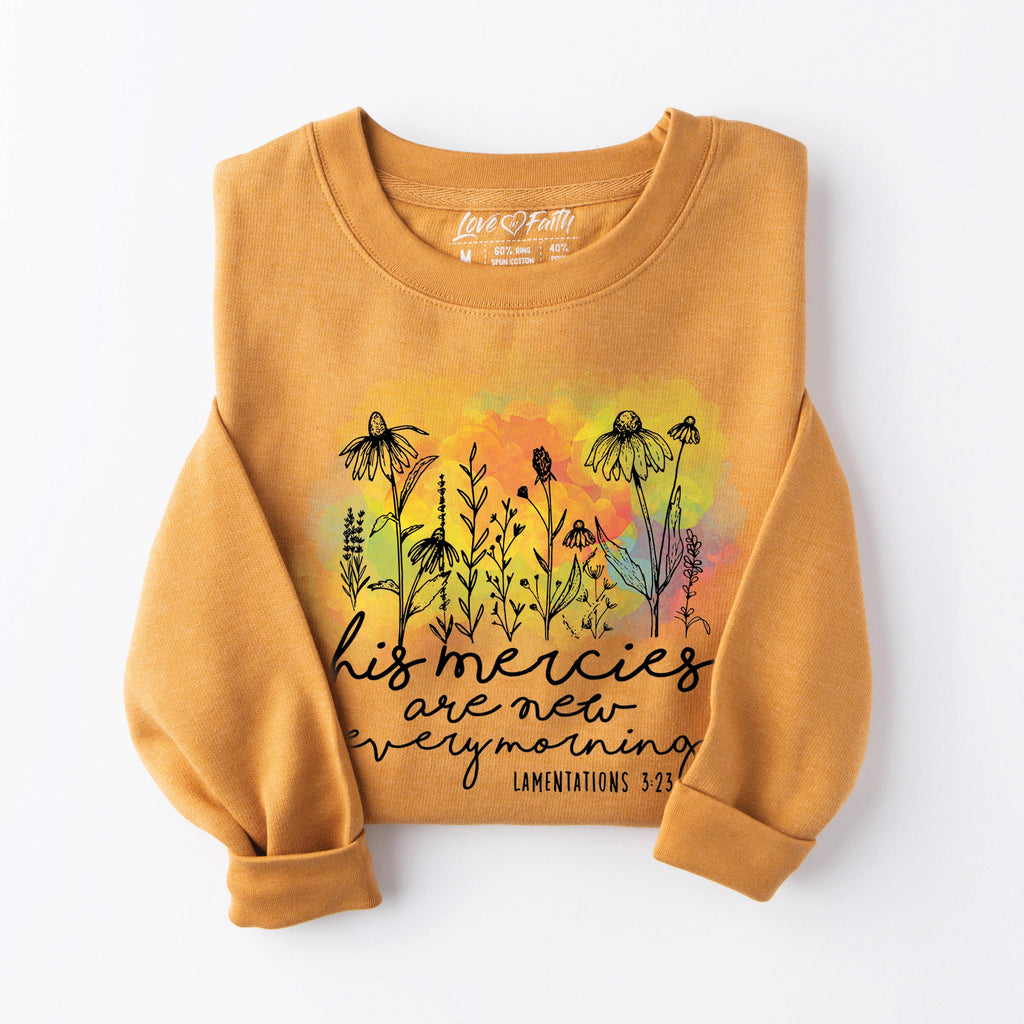 His Mercies Are New Sweatshirt