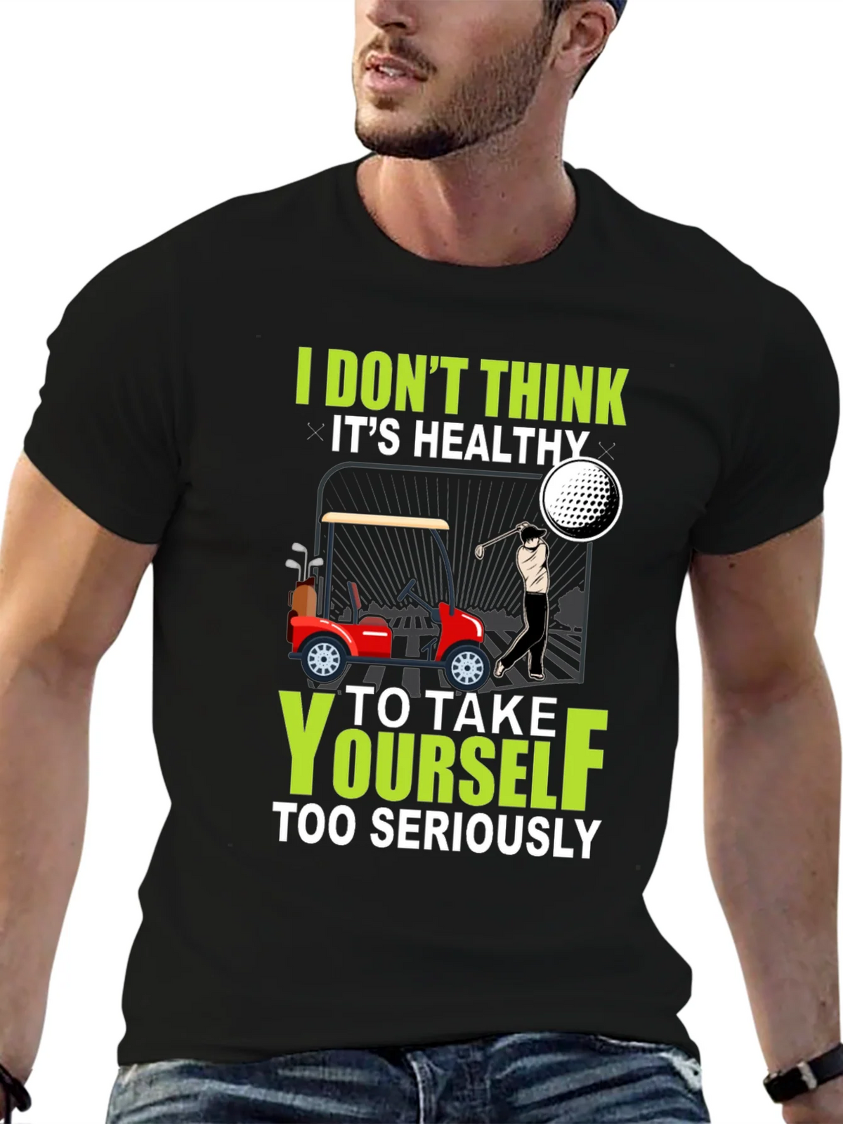 Golf Humor T-Shirt - Dont Take Yourself Too Seriously product image 5