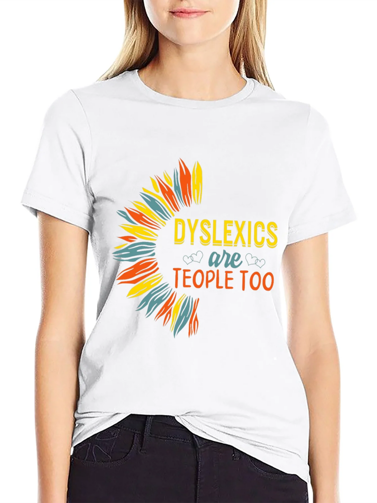 Dyslexics are People Too T-Shirt product image 8