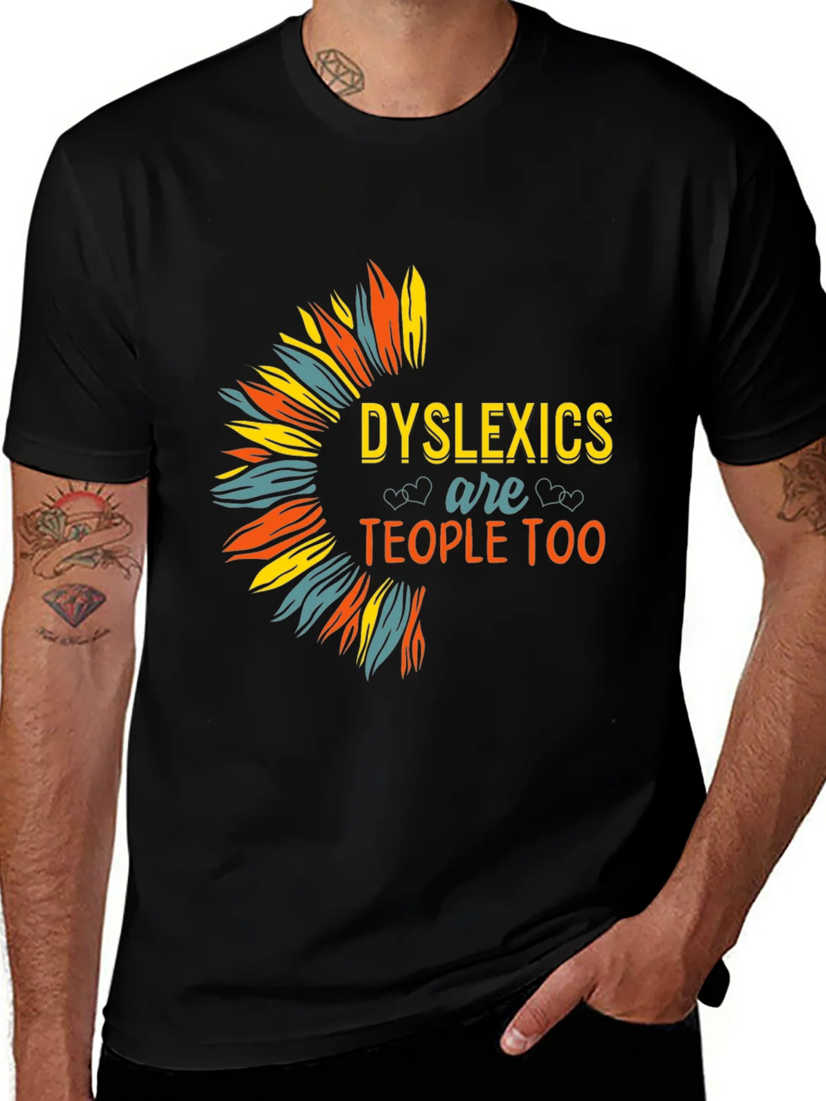 Dyslexics are People Too T-Shirt product image 1
