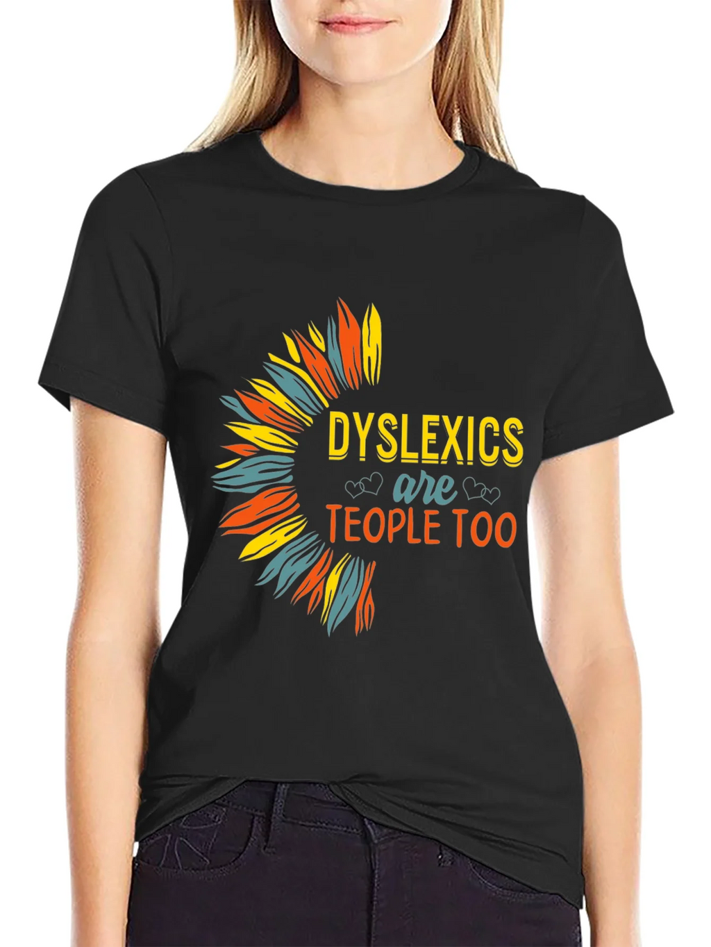 Dyslexics are People Too T-Shirt product image 2